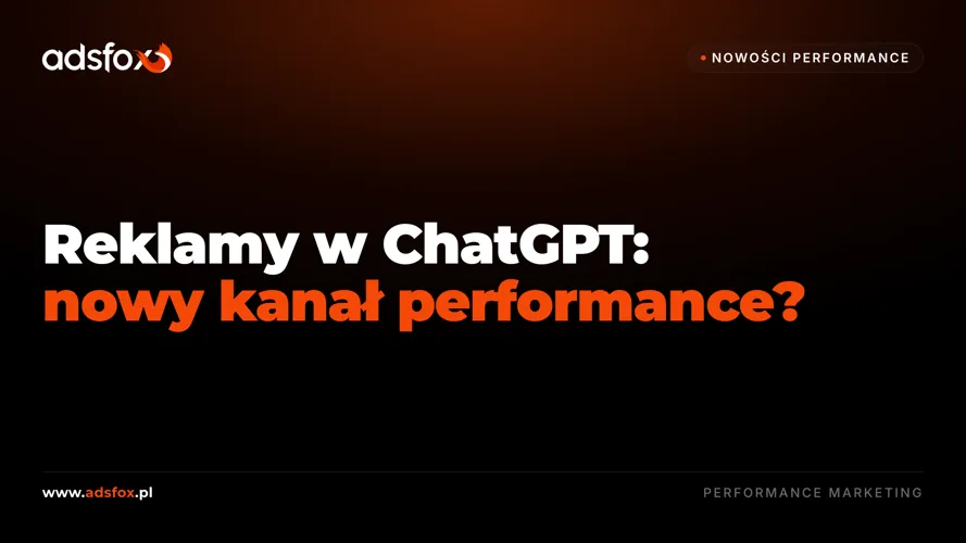 Cover for Reklamy w ChatGPT: nowy kanał performance?