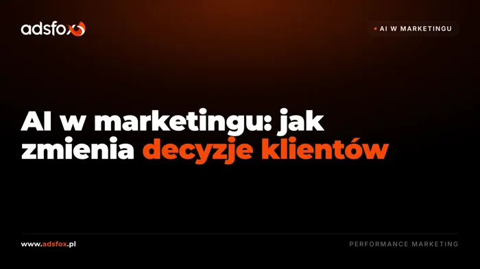 Okładka: AI w marketingu: jak zmienia decyzje klientów