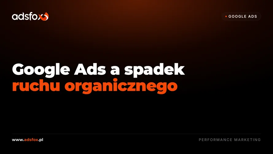 Cover for Google Ads a spadek ruchu organicznego