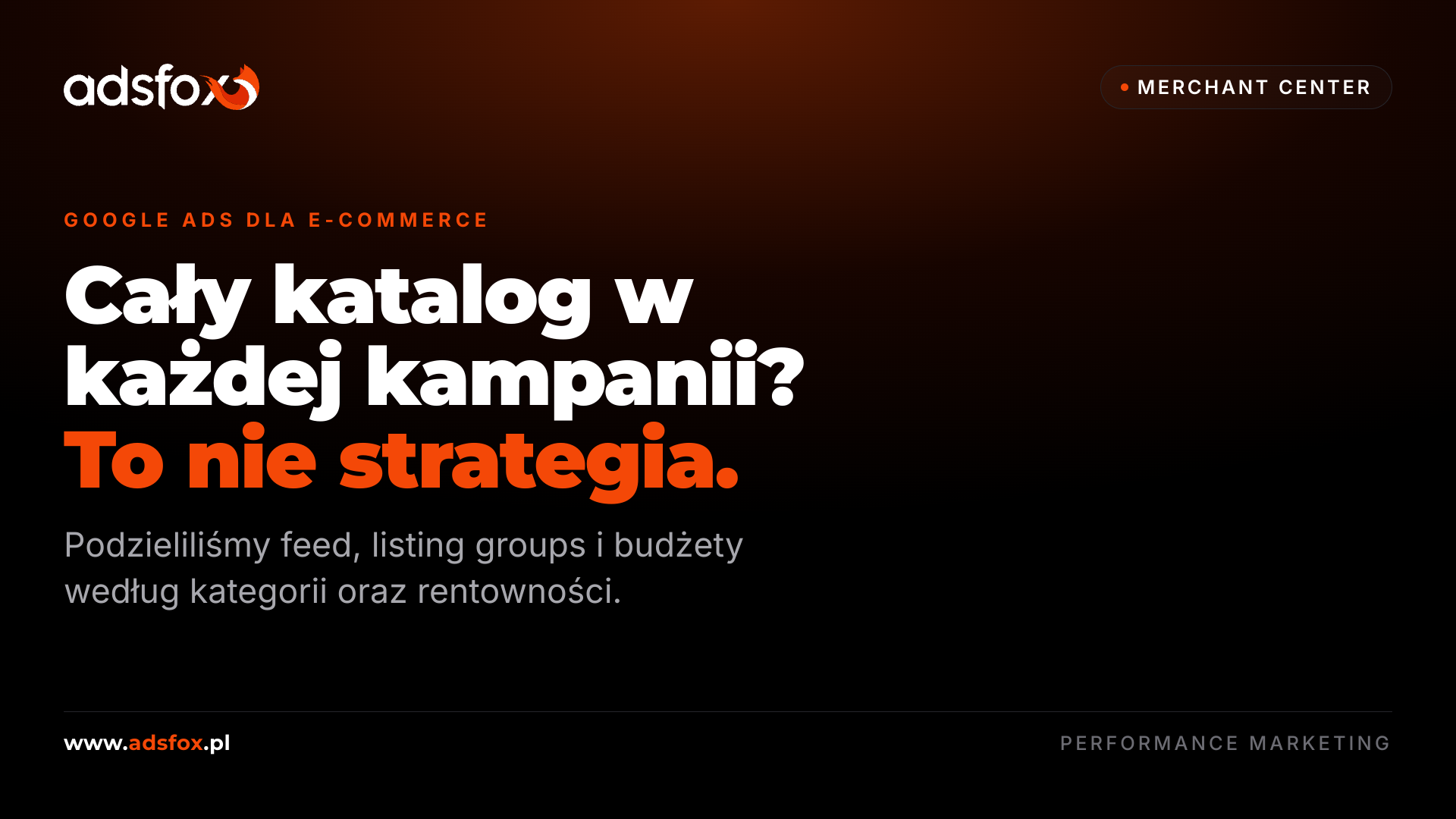 Pozioma grafika o segmentacji feedu: największym błędem jest umieszczanie każdego produktu w każdej kampanii